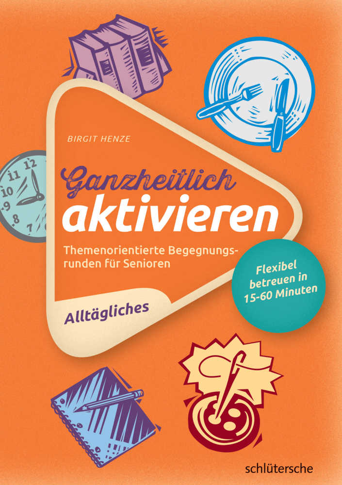 Ganzheitlich aktivieren 1 Alltägliches.Bd.1