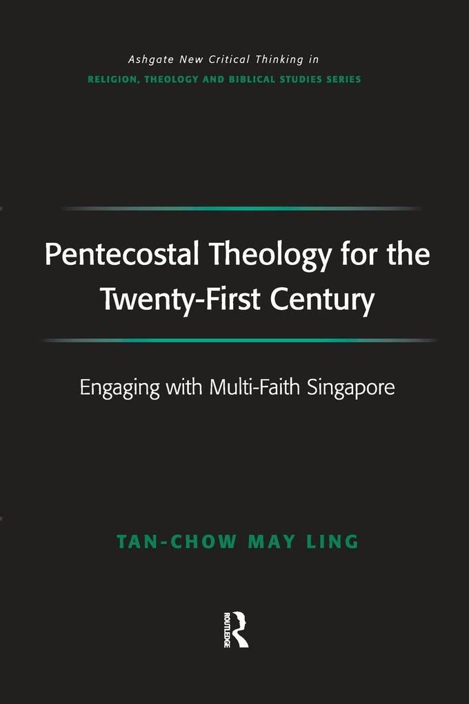 Pentecostal Theology for the Twenty-First Century