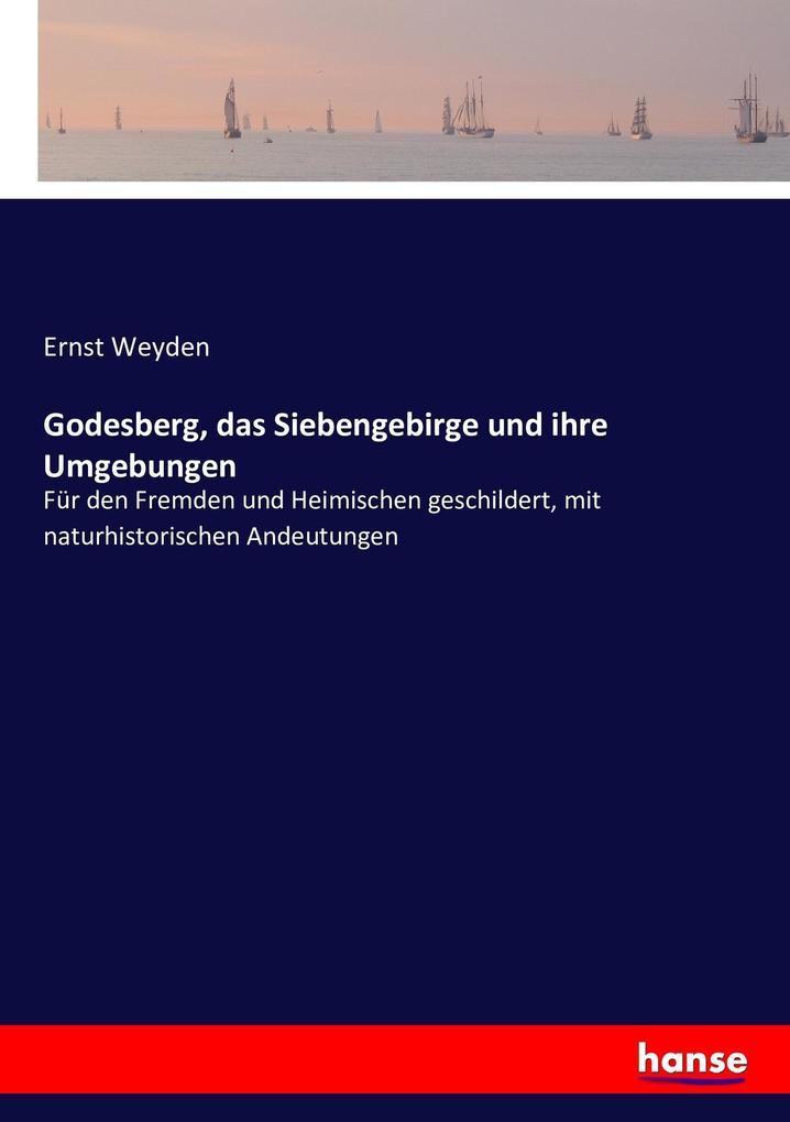 Godesberg das Siebengebirge und ihre Umgebungen