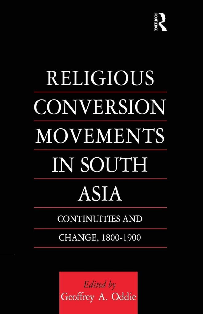 Religious Conversion Movements in South Asia