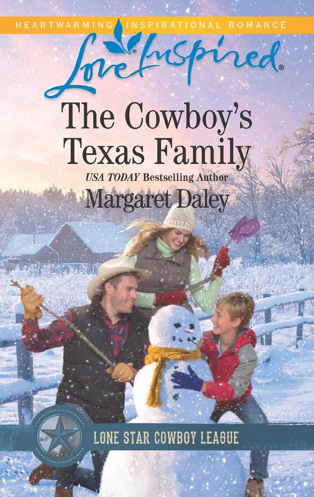 The Cowboy‘s Texas Family (Mills & Boon Love Inspired) (Lone Star Cowboy League: Boys Ranch Book 4)