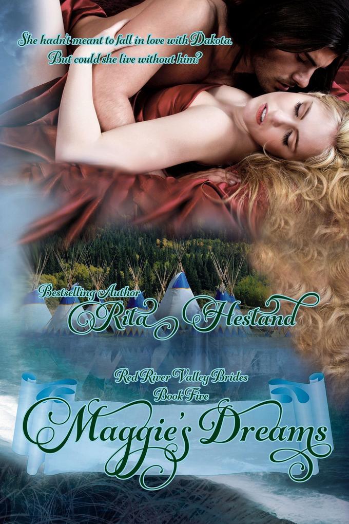 Maggie‘s Dreams (Book Five of the Red River Valley Brides)