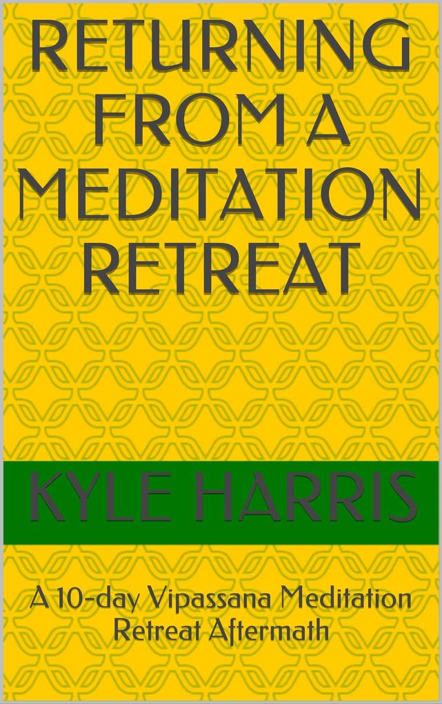 Returning from a Meditation Retreat