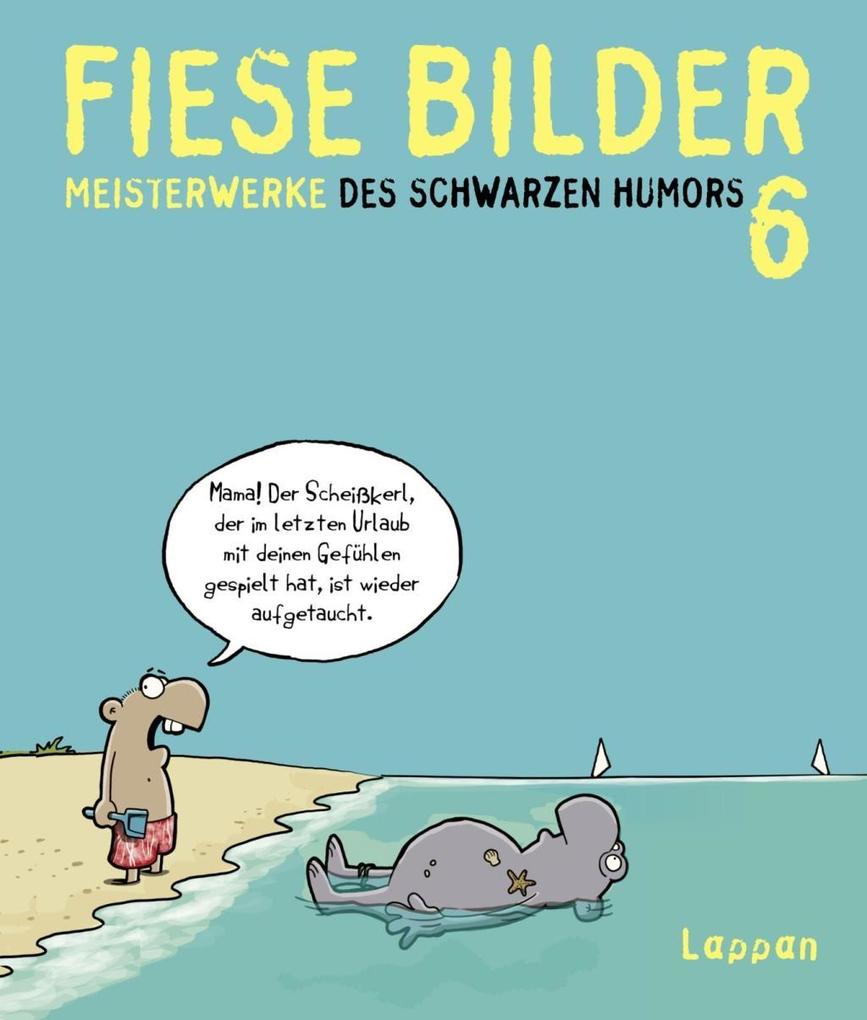 Fiese Bilder 6 als Buch Fiese Bilder 6 als Buch