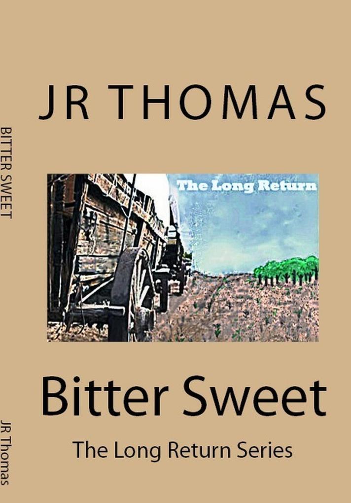 Bitter Sweet (The Long Return #3)