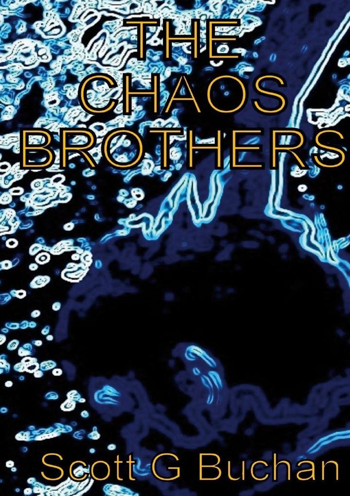 The Chaos Brothers