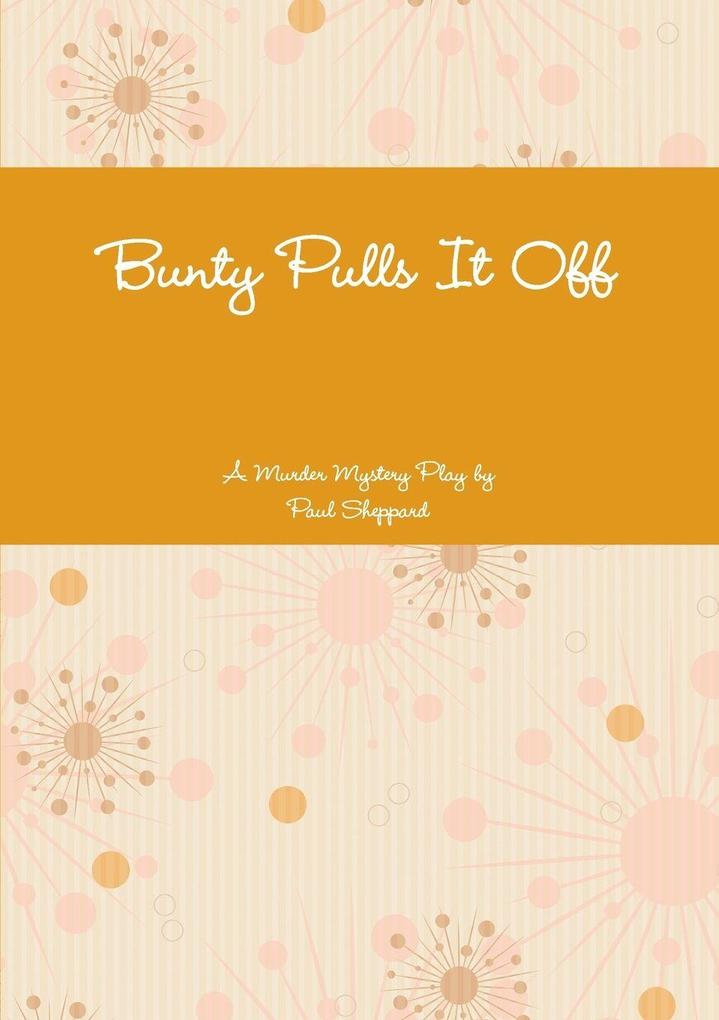 Bunty Pulls It Off