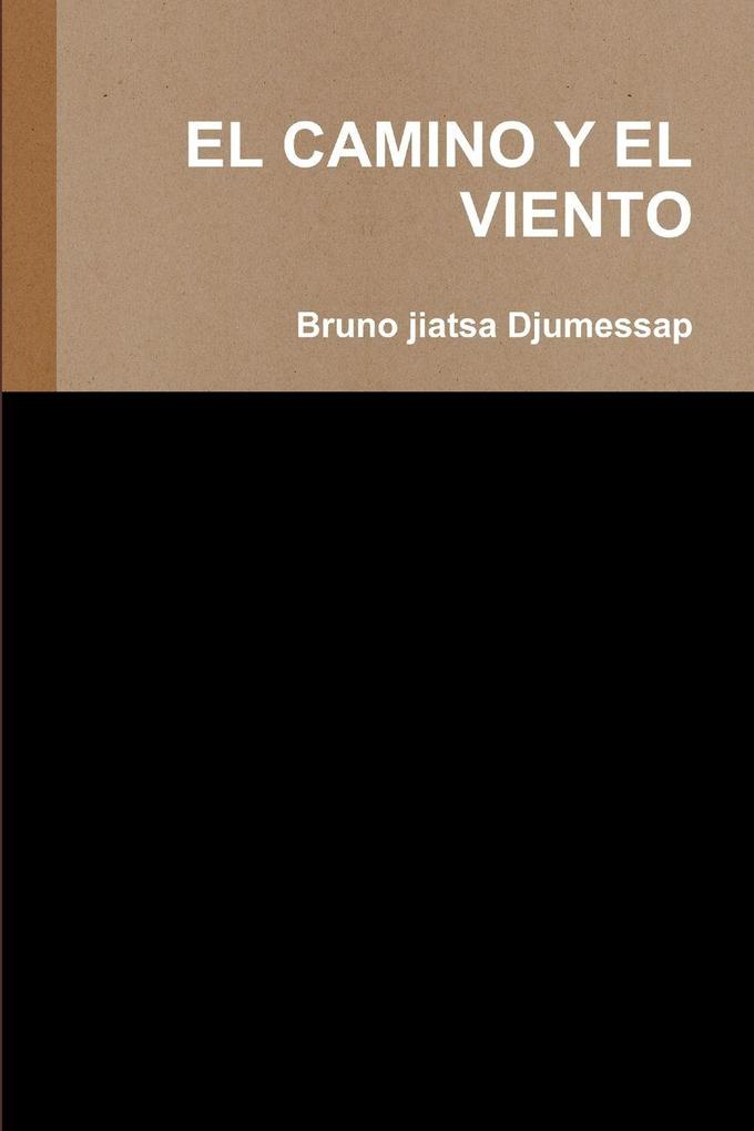 EL CAMINO Y EL VIENTO