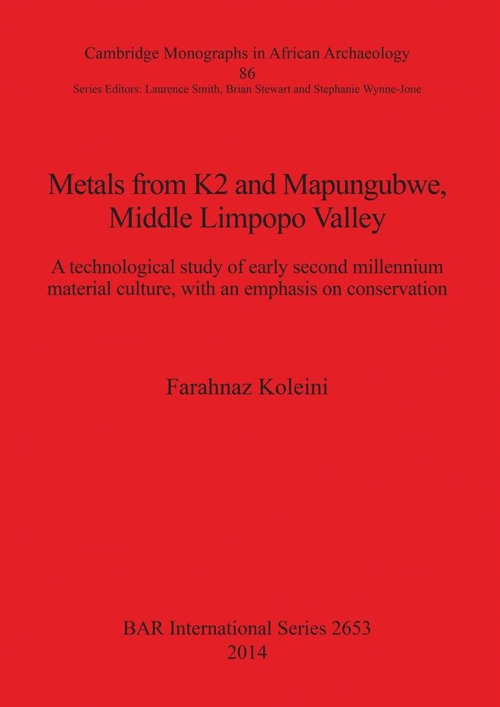 Metals from K2 and Mapungubwe Middle Limpopo Valley