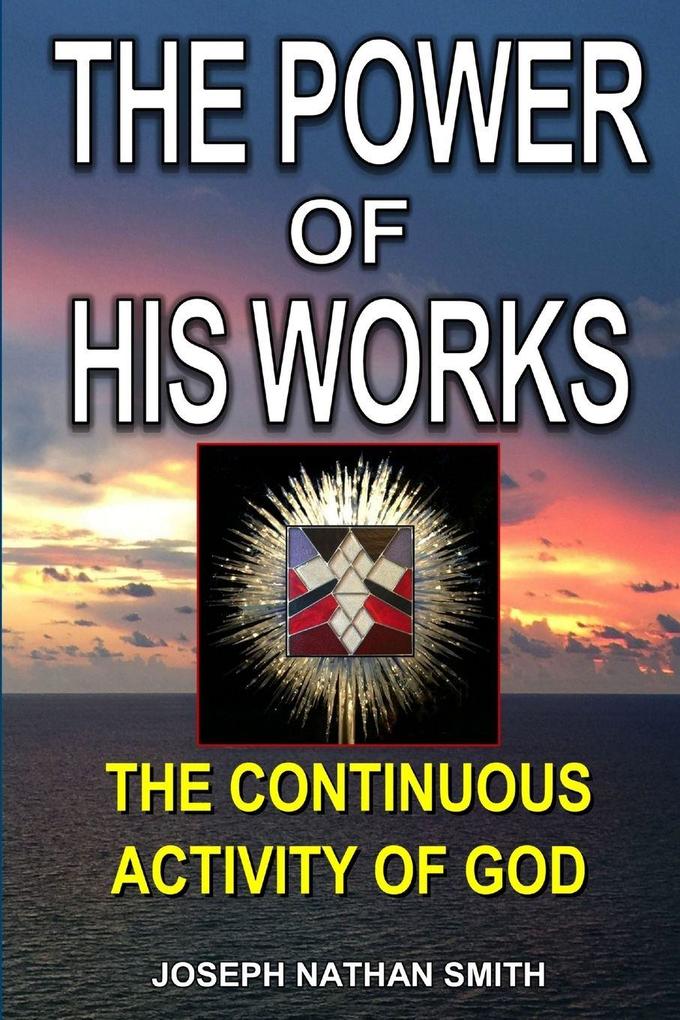The Power of His Works