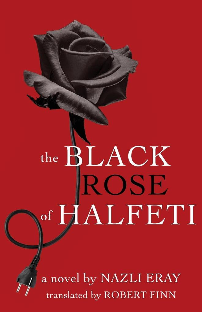The Black Rose of Halfeti