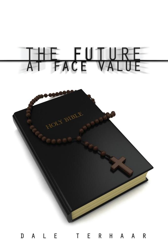 The Future at Face Value