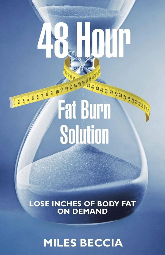 48 Hour Fat Burn Solution
