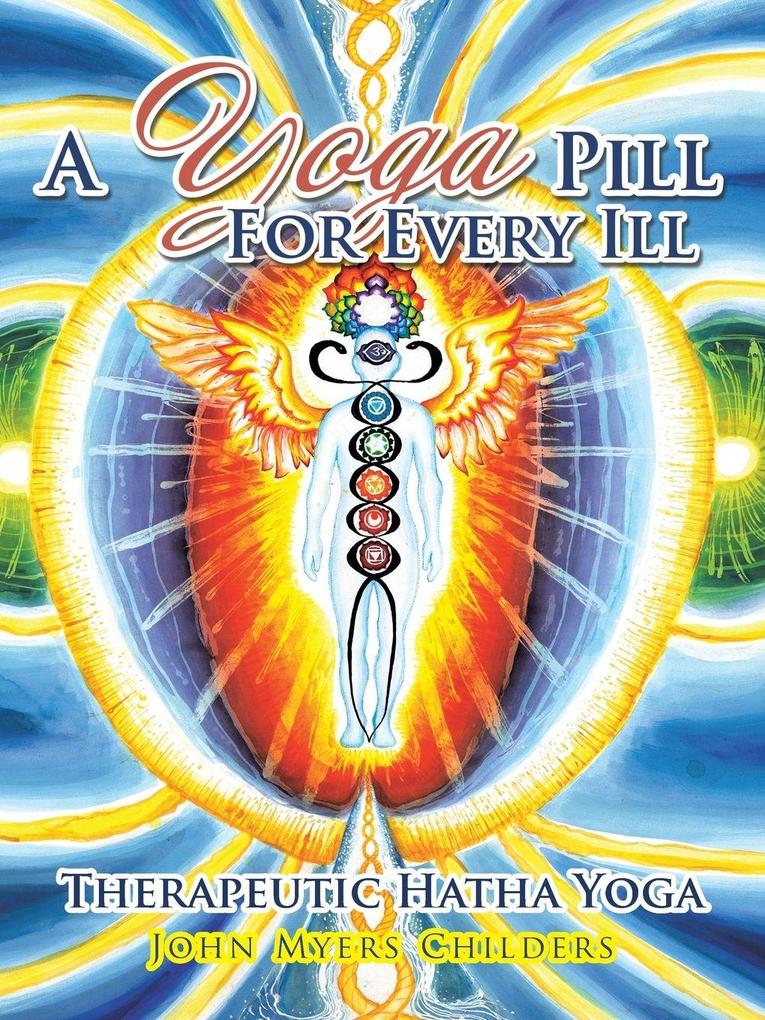 A Yoga Pill For Every Ill