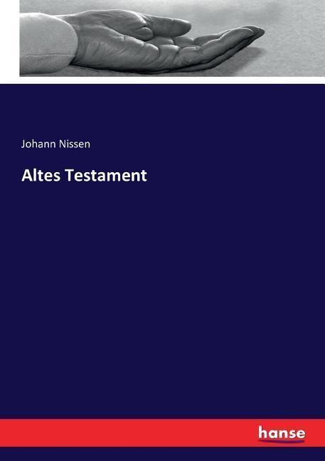 Altes Testament - Johann Nissen