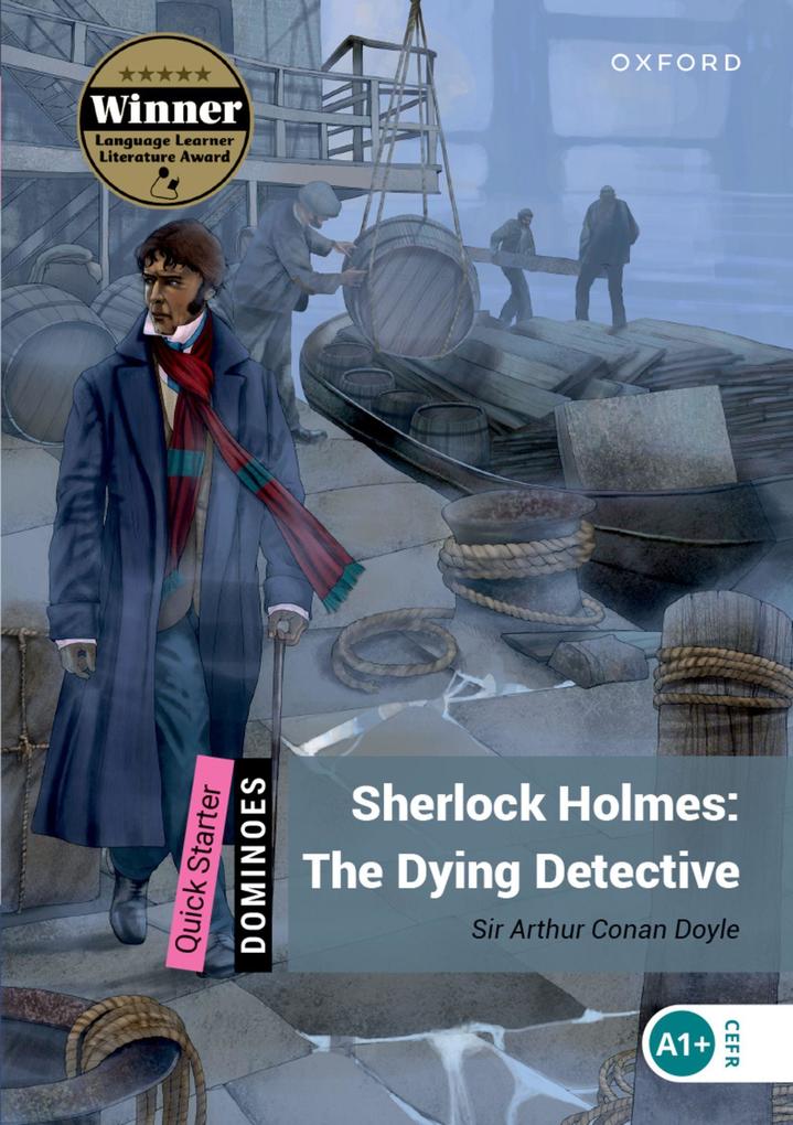 Dominoes Quick Starter: Sherlock Holmes: The Dying Detective