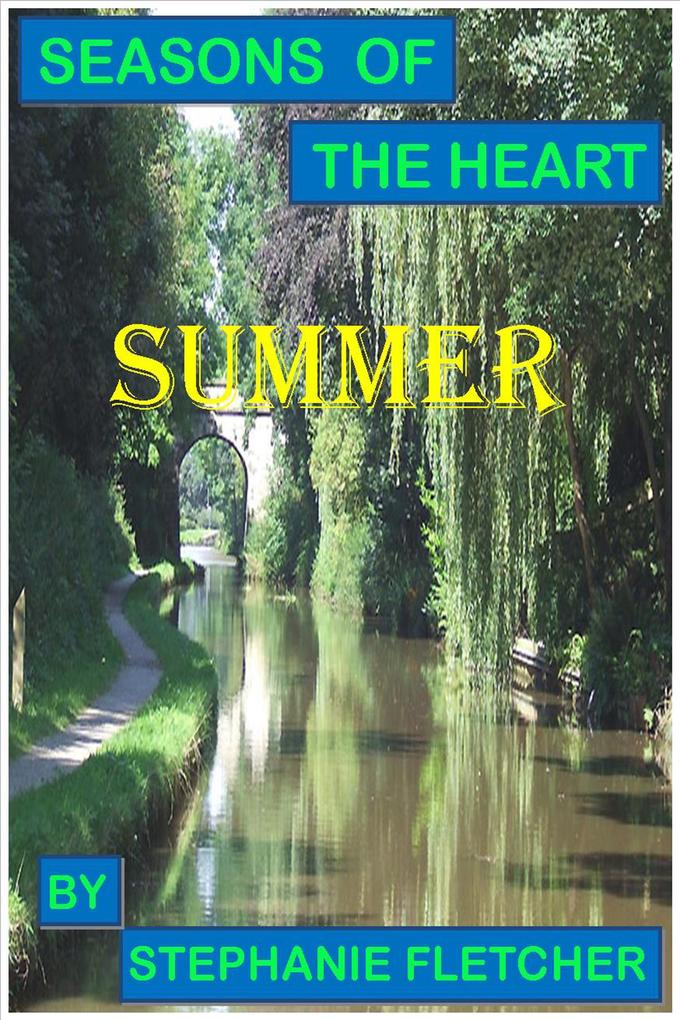 Seasons of the Heart - Summer (Novella‘s and Short Stories #2)