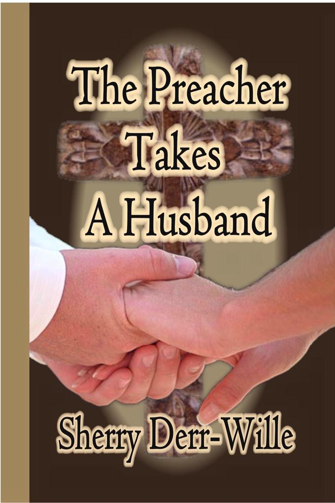The Preacher Takes a Husband (Those Gals From Minter WI #6)