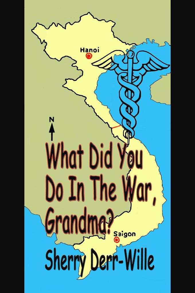 What Did You Do in the War Grandma? (Those Gals From Minter WI #8)