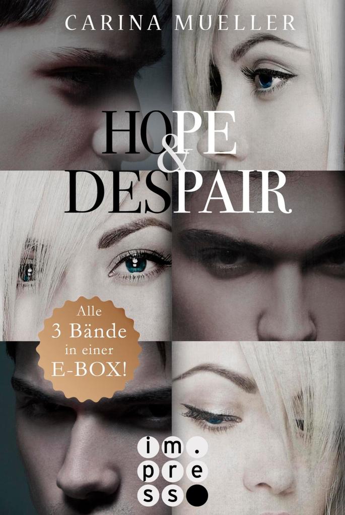 Hope & Despair: 3 Bände in einem Bundle!