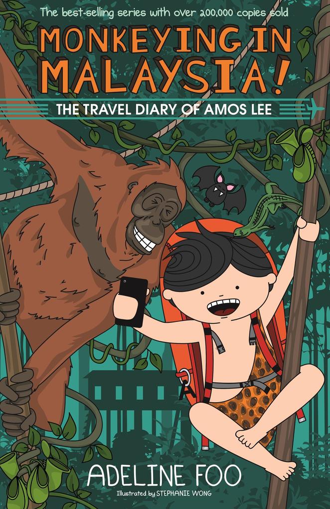 Monkeying in Malaysia! (The Travel Diary of Amos Lee #2)