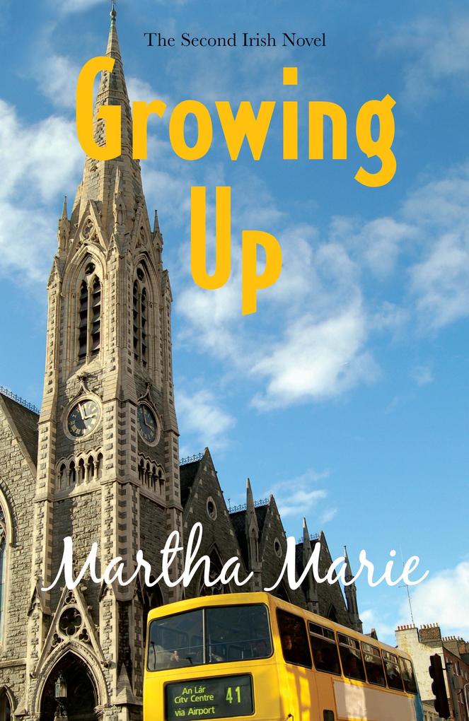 Growing Up (The Irish Novels #2)