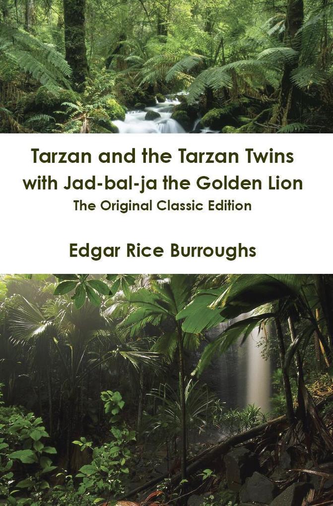 Tarzan and the Tarzan Twins with Jad-bal-ja the Golden Lion - The Original Classic Edition
