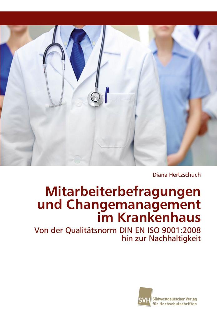 Mitarbeiterbefragungen und Changemanagement im Krankenhaus