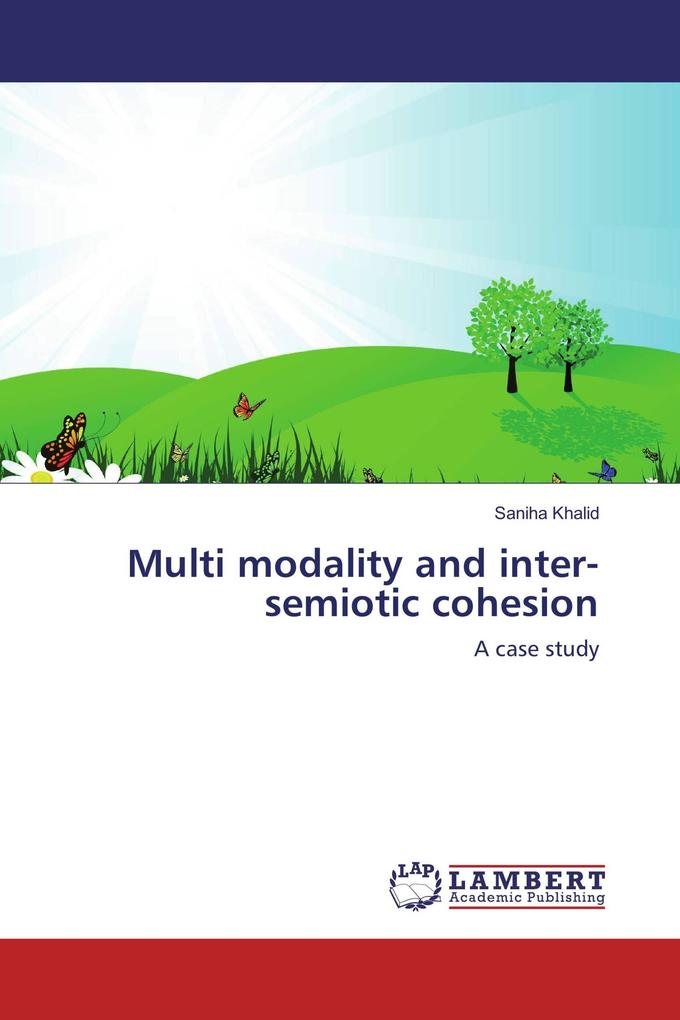 Multi modality and inter-semiotic cohesion