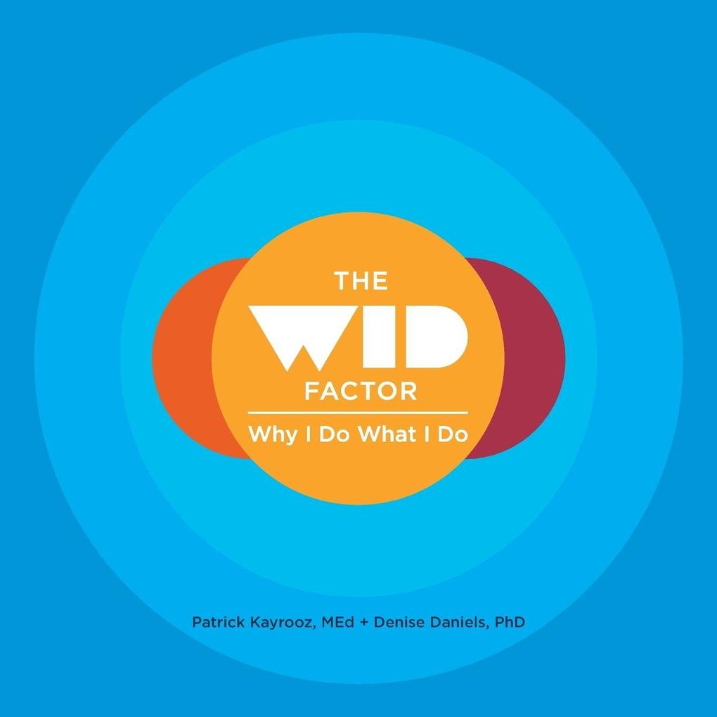 The WID Factor