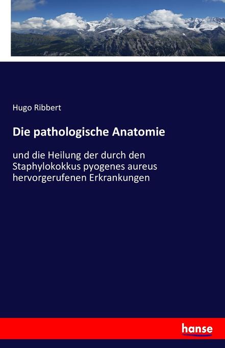 Image of Die pathologische Anatomie