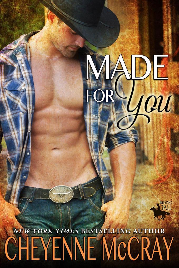 Made for You (Riding Tall #8)