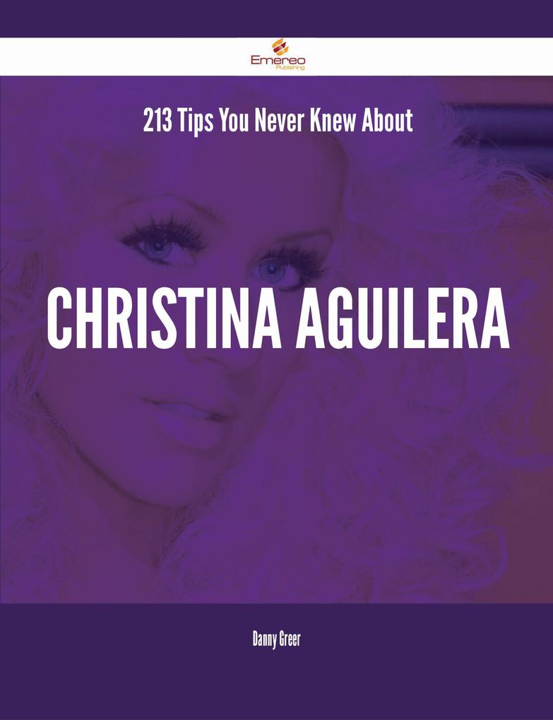 213 Tips You Never Knew About Christina Aguilera