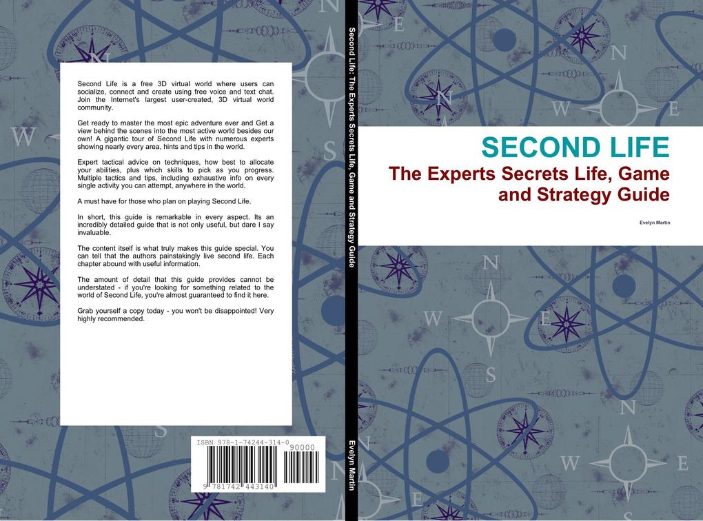 Second Life: The Experts Secrets Life Game and Strategy Guide