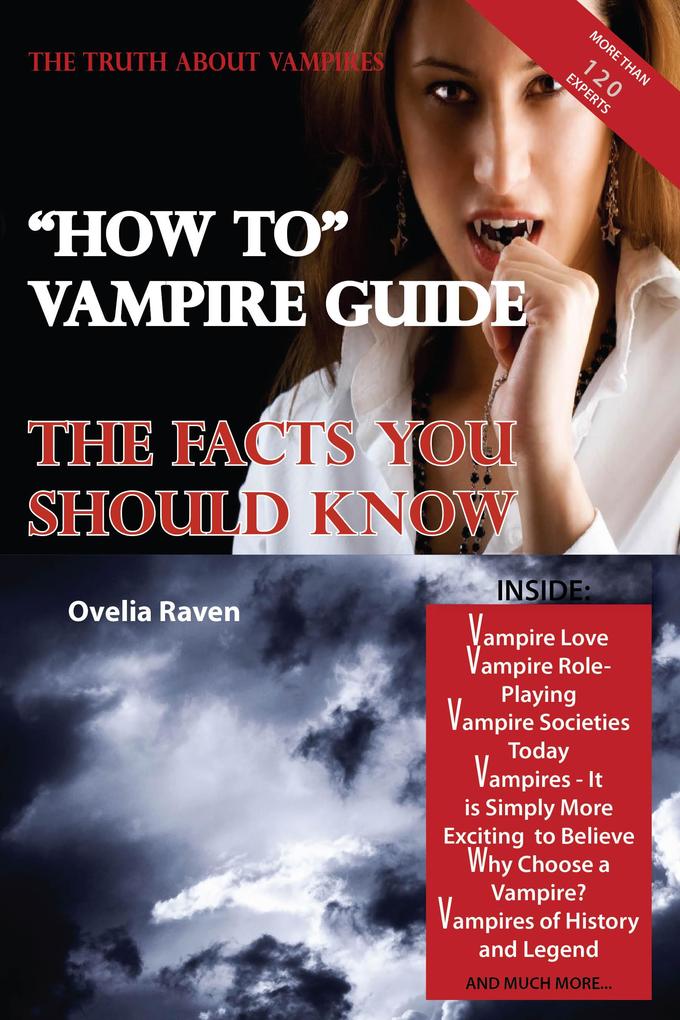 The Truth About Vampires - How To Vampire Guide The Facts You Should Know