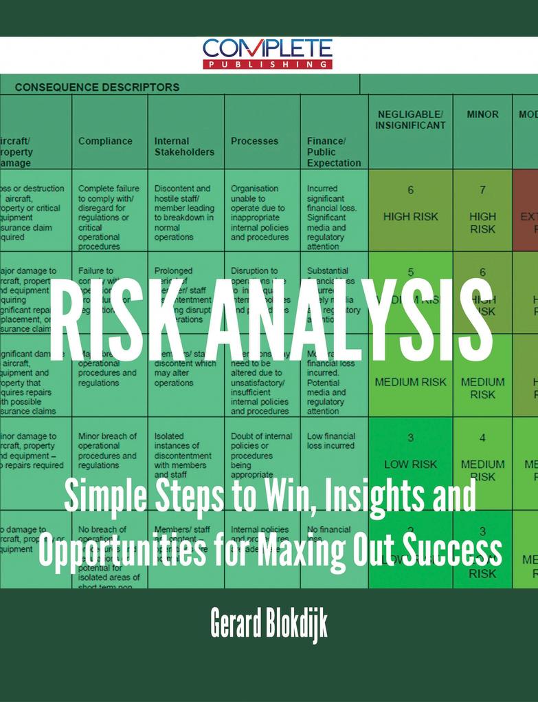 Risk analysis - Simple Steps to Win Insights and Opportunities for Maxing Out Success