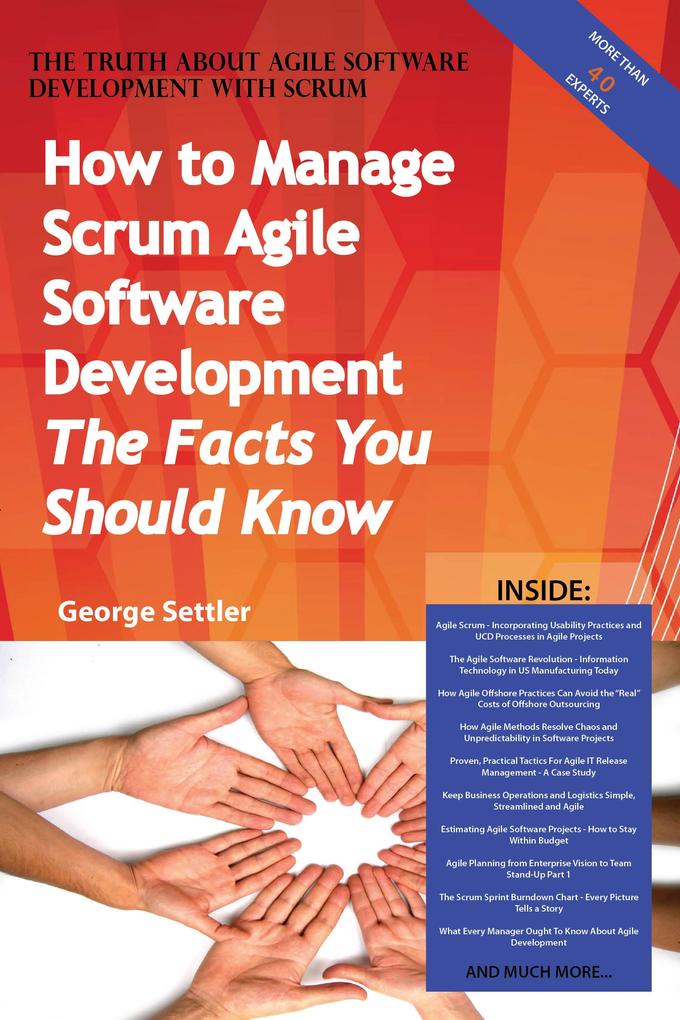 The Truth About Agile Software Development with Scrum - How to Manage Scrum Agile Software Development The Facts You Should Know