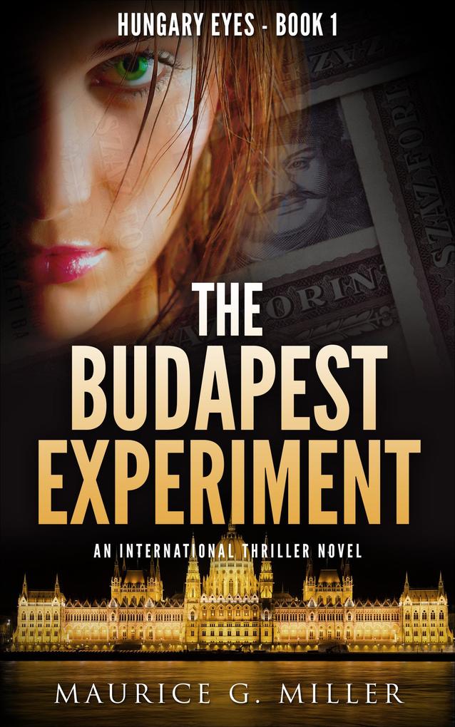 The Budapest Experiment (Hungary Eyes #1)