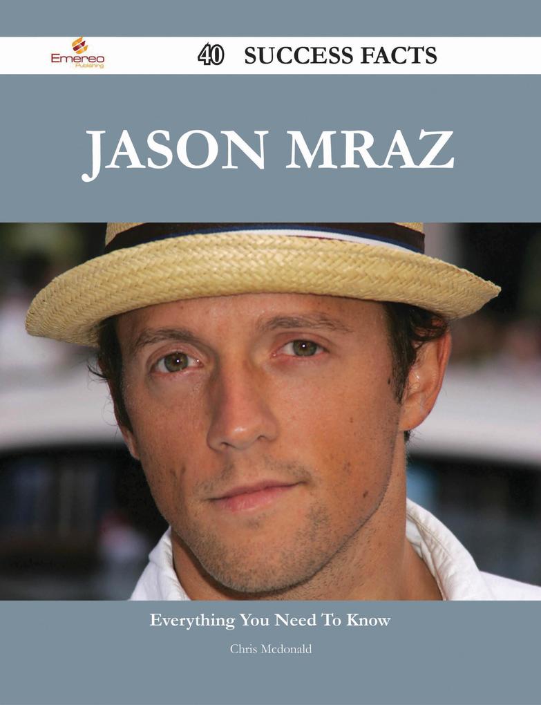 Jason Mraz 40 Success Facts - Everything you need to know about Jason Mraz