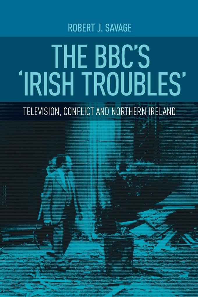 The BBC‘s ‘Irish troubles‘