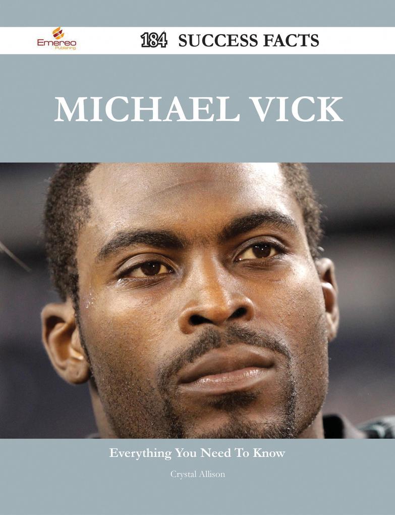 Michael Vick 184 Success Facts - Everything you need to know about Michael Vick