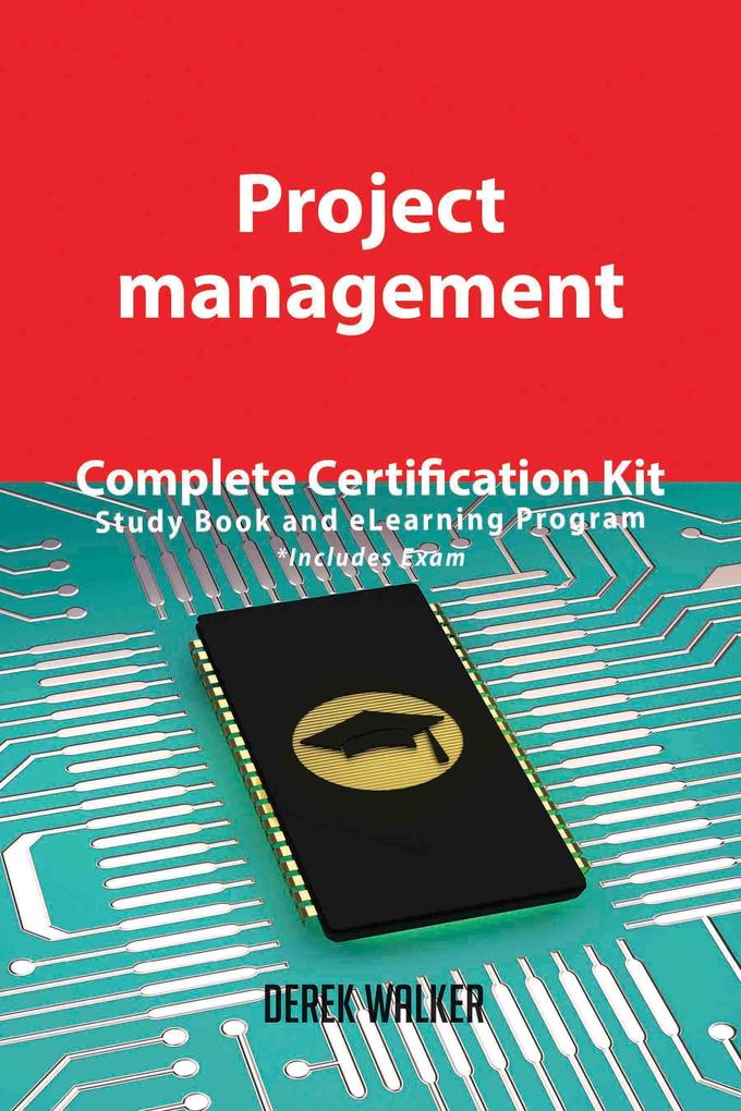 Project management Complete Certification Kit - Study Book and eLearning Program