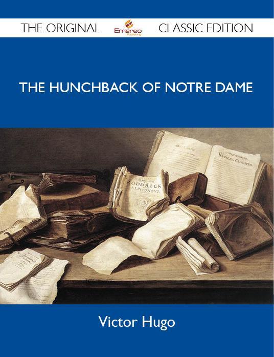 The Hunchback Of Notre Dame - The Original Classic Edition