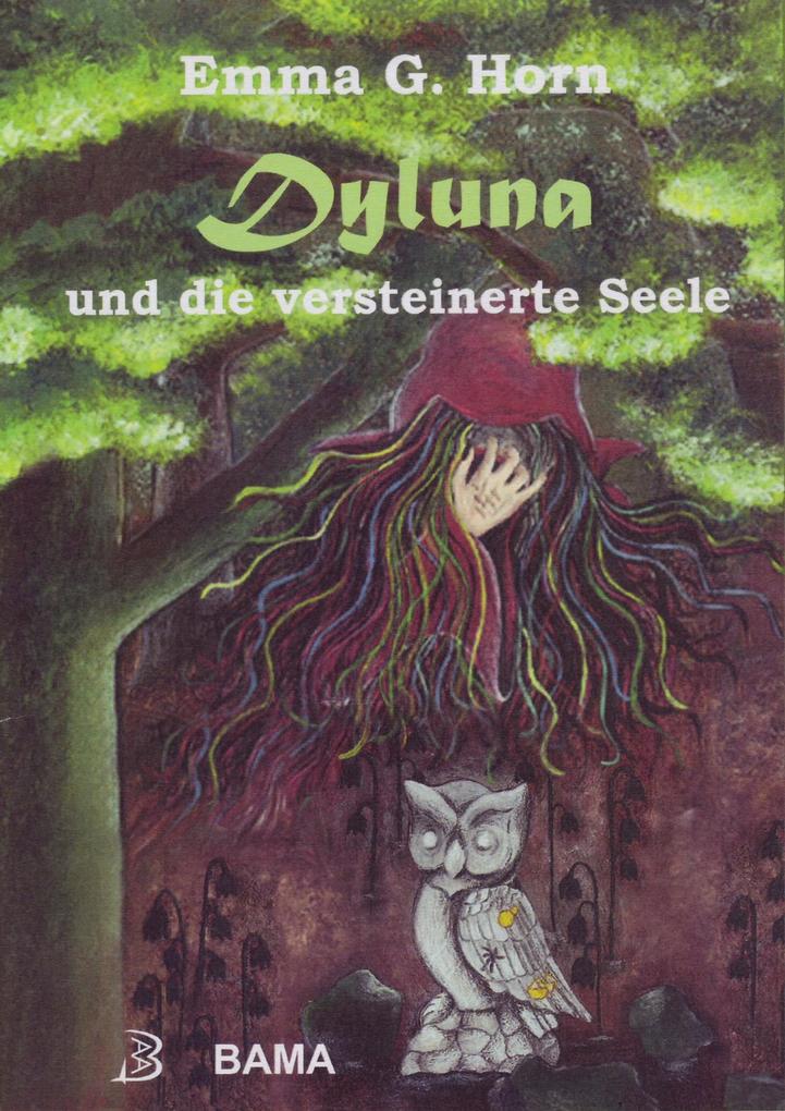 Dyluna und die versteinerte Seele
