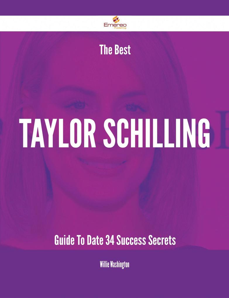The Best Taylor Schilling Guide To Date - 34 Success Secrets