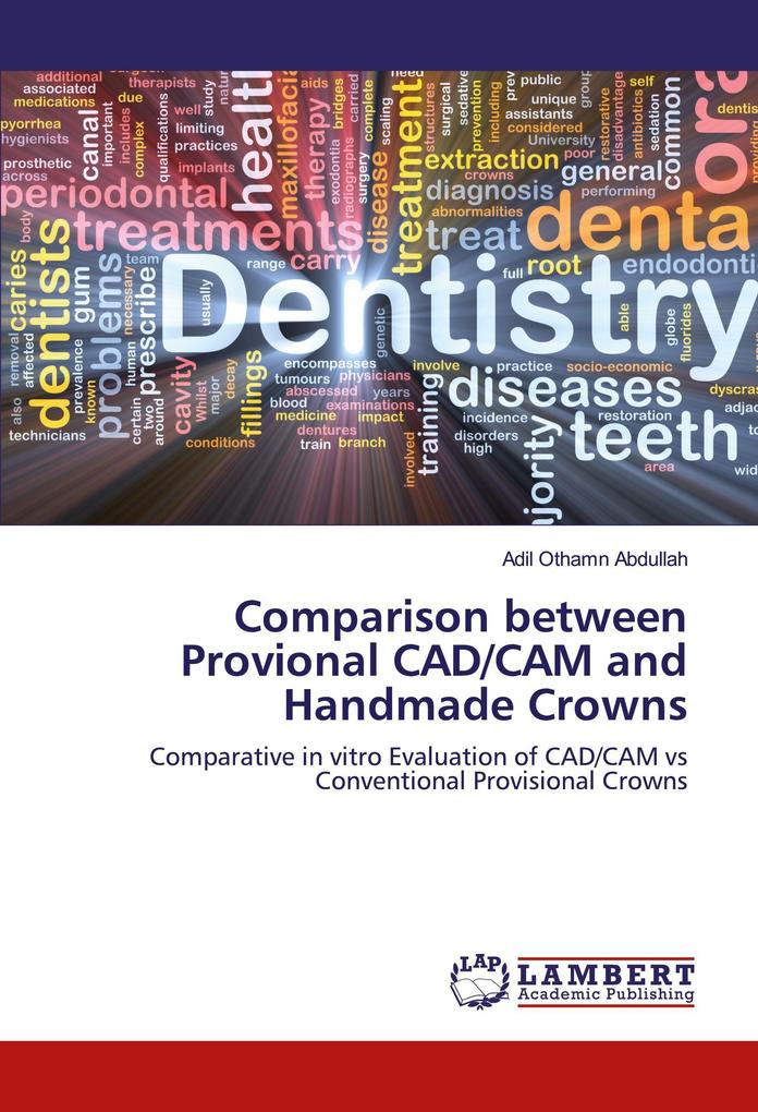Comparison between Provional CAD/CAM and Handmade Crowns