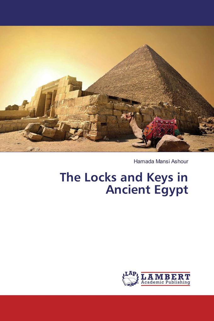 The Locks and Keys in Ancient Egypt