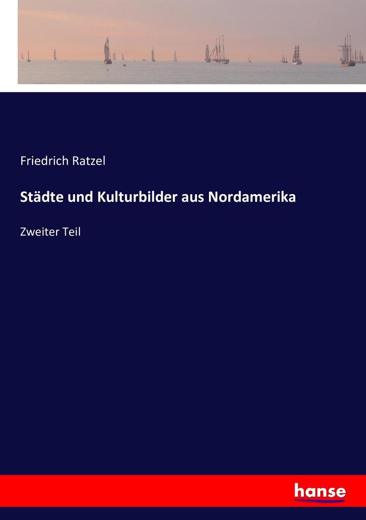 Städte und Kulturbilder aus Nordamerika
