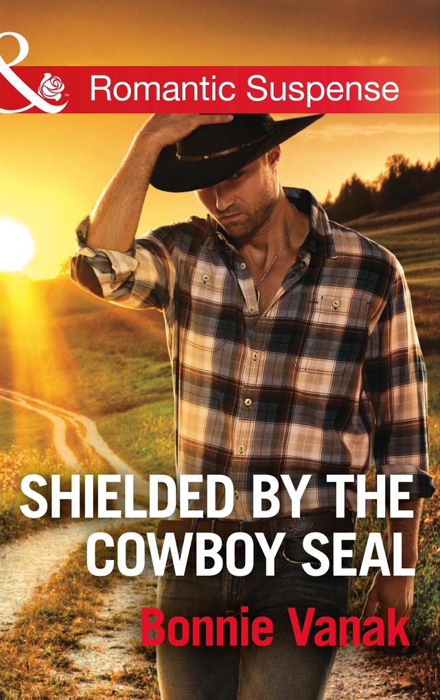 Shielded By The Cowboy Seal (SOS Agency Book 2) (Mills & Boon Romantic Suspense)