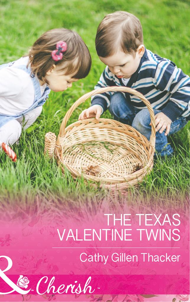 The Texas Valentine Twins (Mills & Boon Cherish) (Texas Legacies: The Lockharts Book 3)